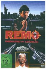 Remo - Unbewaffnet und gefährlich