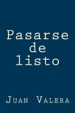 Pasarse de listo
