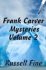 Frank Carver Mysteries - Volume 2