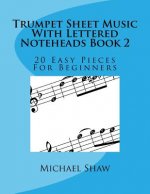 Trumpet Sheet Music With Lettered Noteheads Book 2