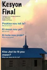 Kesyon Final: Ultimate Questions in Creole
