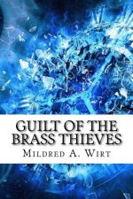 Guilt of the Brass Thieves