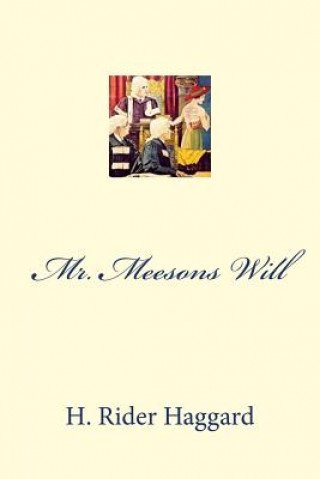Mr. Meesons Will