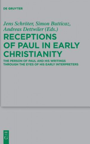 Receptions of Paul in Early Christianity