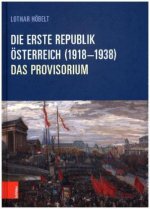 Die Erste Republik Osterreich (1918--1938)