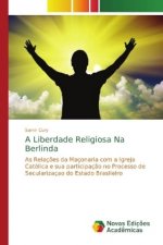 Liberdade Religiosa Na Berlinda