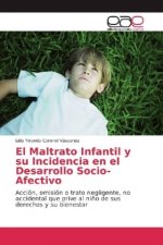 Maltrato Infantil y su Incidencia en el Desarrollo Socio-Afectivo