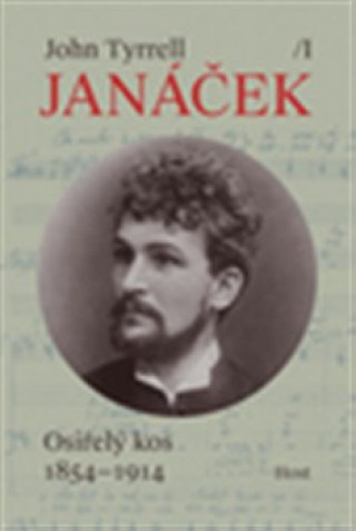 Janáček Osiřelý kos 1854-1914 / I