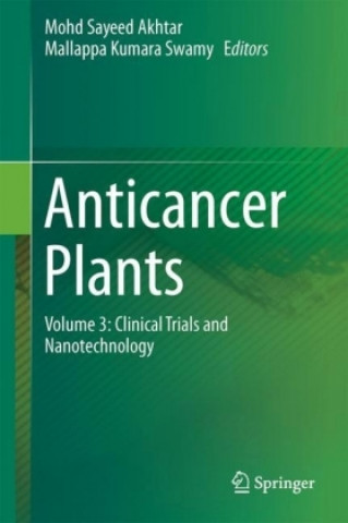 Anticancer Plants: Clinical Trials and Nanotechnology