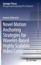 Novel Motion Anchoring Strategies for Wavelet-based Highly Scalable Video Compression