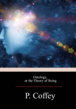 Ontology, or the Theory of Being