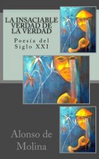 insaciable verdad de la verdad