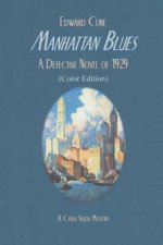 Manhattan Blues: A Detective Novel of 1929