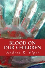 Blood On Our Children