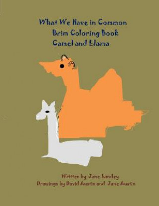 Camel and Llama: What We Have in Common Brim Coloring Book