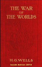 The war of the worlds H.G. Wells (1898)