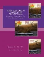 Your Full Color Family Wild Arts Manual