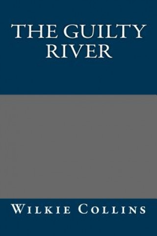 The Guilty River