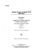 Revisiting the roles and missions of the armed forces: hearing before the Committee on Armed Services, United States Senate, One Hundred Fourteenth Co