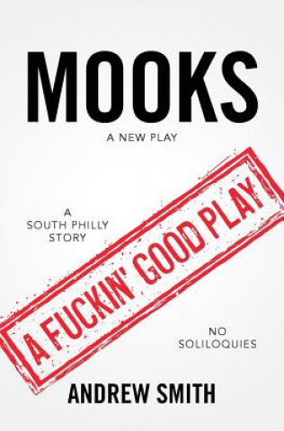 Mooks: A New Play