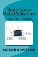 Root Cause Data Collection: Using the Arduino