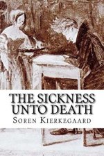 The Sickness Unto Death