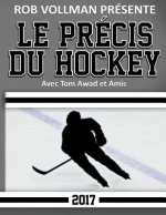 Rob Vollman Présente Le Précis du Hockey 2017