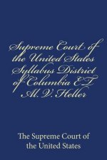Supreme Court of the United States Syllabus District of Columbia ET Al. V. Heller
