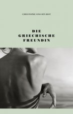 Die griechische Freundin