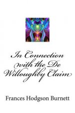 In Connection with the De Willoughby Claim