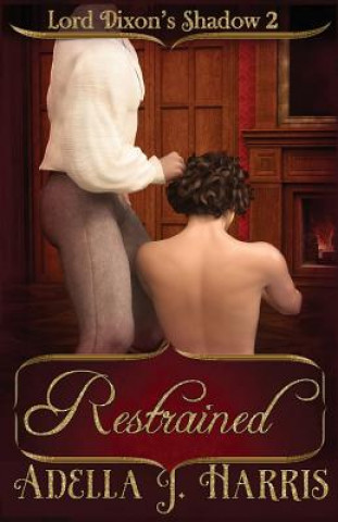 Restrained