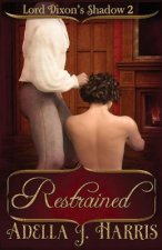 Restrained