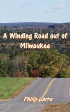 A Winding Road out of Milwaukee