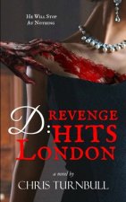 D: Revenge Hits London