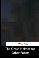 The Green Helmet and Other Poems
