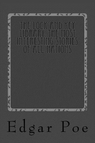 The Lock and Key Library: The Most Interesting Stories of All Nations: American