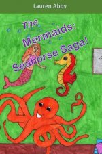 The Mermaids: Seahorse Saga!
