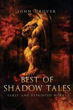 Best of Shadow Tales: Early and Reprinted Works