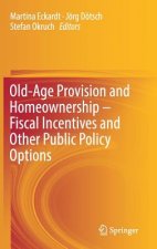Old-Age Provision and Homeownership - Fiscal Incentives and Other Public Policy Options