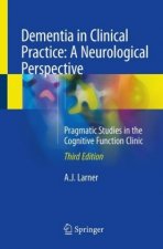 Dementia in Clinical Practice: A Neurological Perspective