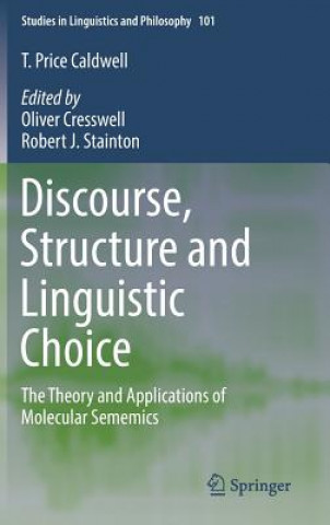 Discourse, Structure and Linguistic Choice