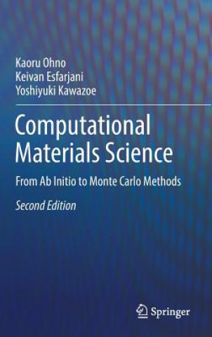 Computational Materials Science (Kaoru Ohno,Keivan Esfarjani,Yoshiyuki Kawazoe)(Pevná)