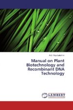Manual on Plant Biotechnology and Recombinant DNA Technology