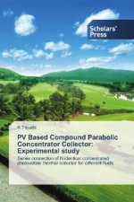 PV Based Compound Parabolic Concentrator Collector: Experimental study