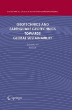 Geotechnics and Earthquake Geotechnics Towards Global Sustainability