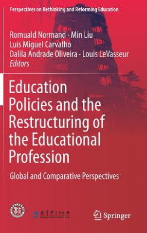 Education Policies and the Restructuring of the Educational Profession