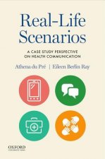 Real-Life Scenarios: A Case Study Perspective on Health Communication