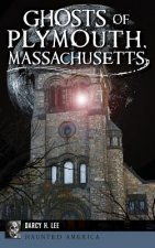 Ghosts of Plymouth, Massachusetts