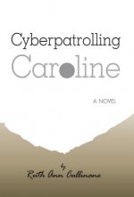 Cyberpatrolling Caroline