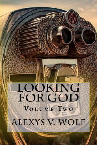 Looking for God: Volume 2